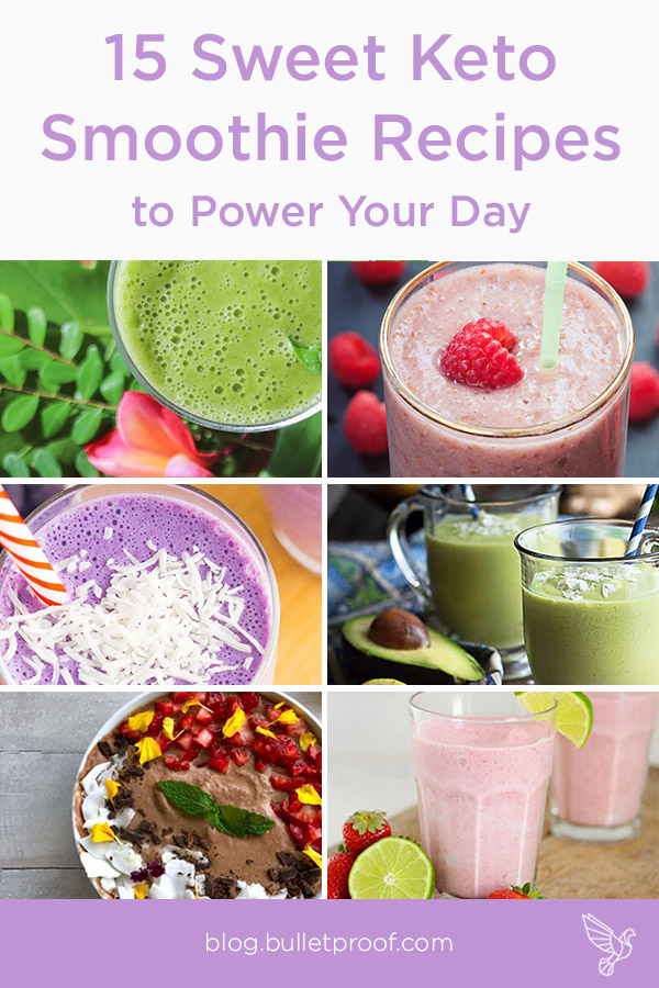 https://www.bulletproof.com/wp-content/uploads/2018/09/15-Sweet-Keto-Smoothie-Recipes-to-Power-Your-Day-_pinterest-1.jpg